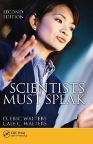Title: Scientists Must Speak / Edition 2, Author: D. Eric Walters