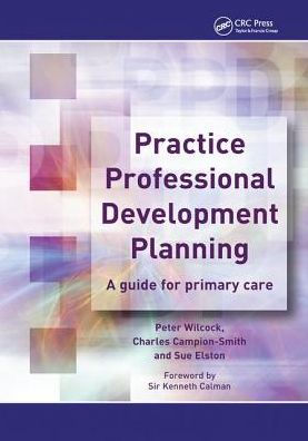 Practice Professional Development Planning: A Guide for Primary Care / Edition 1