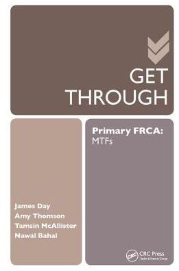 Get Through Primary FRCA: MTFs / Edition 1