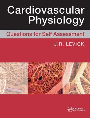 Cardiovascular Physiology: Questions for Self Assessment / Edition 1