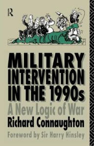 Title: Military Intervention in the 1990s, Author: Colonel Richard M Connaughton