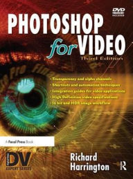 Title: Photoshop for Video, Author: Richard Harrington