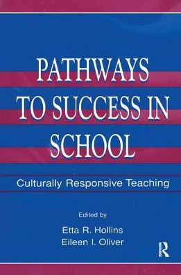 Pathways To Success School: Culturally Responsive Teaching