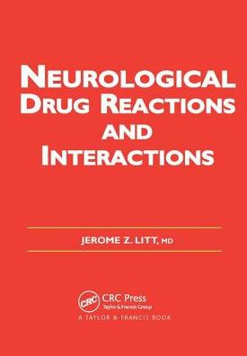 Neurological Drug Reactions and Interactions / Edition 1