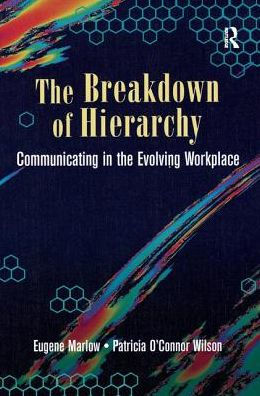 The Breakdown of Hierarchy