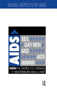 Title: Sex, Gay Men and AIDS, Author: Peter Davies