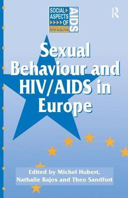 Sexual Behaviour and HIV/AIDS in Europe: Comparisons of National Surveys