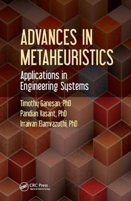 Advances in Metaheuristics: Applications in Engineering Systems