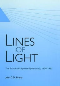 Title: Lines of Light / Edition 1, Author: J.C.D. Brand