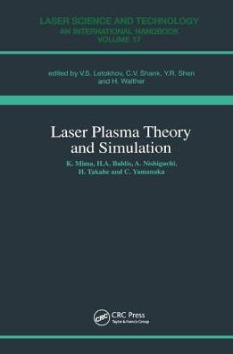 Laser Plasma Theory and Simulation / Edition 1