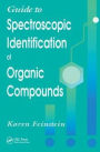 Guide to Spectroscopic Identification of Organic Compounds / Edition 1