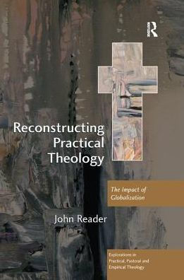 Reconstructing Practical Theology: The Impact of Globalization