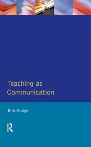 Title: Teaching as Communication, Author: Bob Hodge