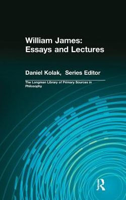 William James: Essays and Lectures