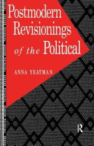 Title: Postmodern Revisionings of the Political, Author: Anna Yeatman