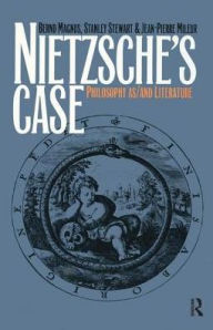 Title: Nietzsche's Case: Philosophy as/and Literature, Author: Bernd Magnus