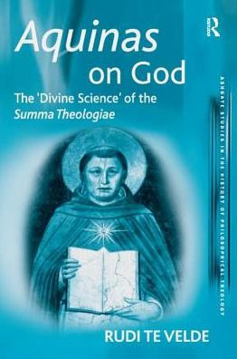 Aquinas on God: the 'Divine Science' of Summa Theologiae