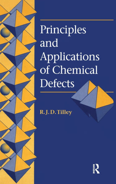 Principles and Applications of Chemical Defects / Edition 1