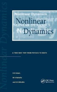 Title: Nonlinear Dynamics: A Two-Way Trip from Physics to Math / Edition 1, Author: H.G Solari