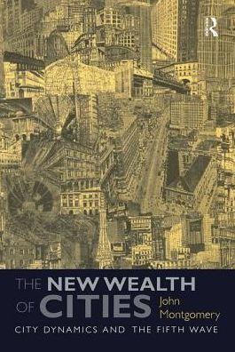 The New Wealth of Cities: City Dynamics and the Fifth Wave