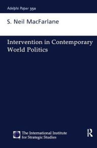 Title: Intervention in Contemporary World Politics, Author: Neil Macfarlane