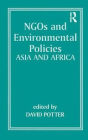 NGOs and Environmental Policies: Asia and Africa