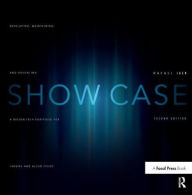 Title: Show Case: A Guide to Developing, Maintaining, and Presenting a Design-Tech Portfolio for Theatre and Allied Fields, Author: Rafael Jaen