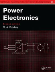 Title: Power Electronics / Edition 2, Author: David Allan Bradley