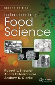 Title: Introducing Food Science / Edition 2, Author: Robert L. Shewfelt