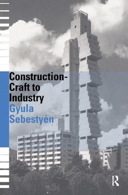 Construction - Craft to Industry