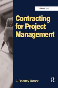 Title: Contracting for Project Management, Author: J. Rodney Turner
