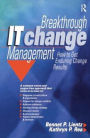 Breakthrough IT Change Management