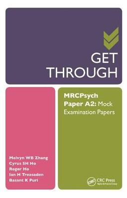 Get Through MRCPsych Paper A2: Mock Examination Papers / Edition 1