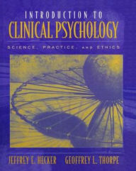 Title: Introduction to Clinical Psychology / Edition 1, Author: Jeffrey Hecker