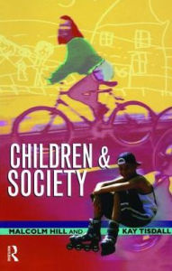 Title: Children and Society, Author: Malcolm Hill