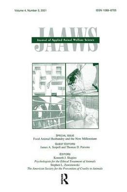 Food Animal Husbandry and the New Millennium: A Special Issue of journal Applied Welfare Science
