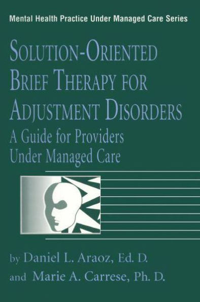 Solution-Oriented Brief Therapy For Adjustment Disorders: A Guide