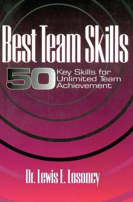 Best Team Skills: Fifty Key Skills for Unlimited Team Achievement