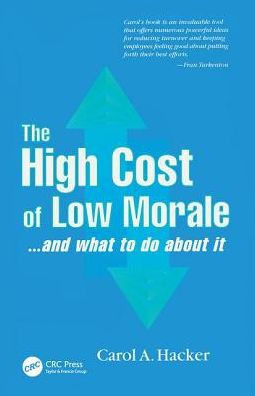 The High Cost of Low Morale...and what to do about it