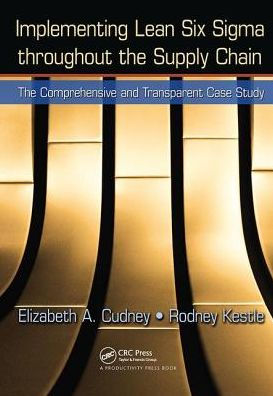 Implementing Lean Six Sigma throughout The Supply Chain: Comprehensive and Transparent Case Study