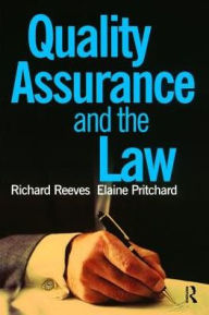 Title: Quality Assurance and the Law, Author: Elaine Pritchard