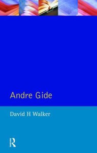 Title: Andre Gide, Author: David H. Walker