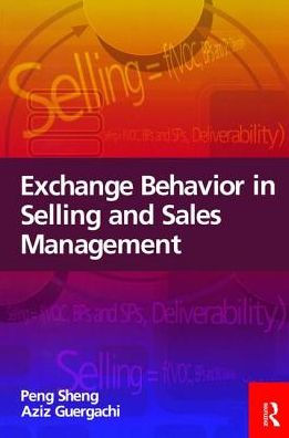 Exchange Behavior in Selling and Sales Management