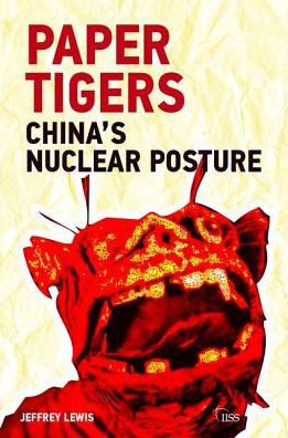 Paper Tigers: China's Nuclear Posture