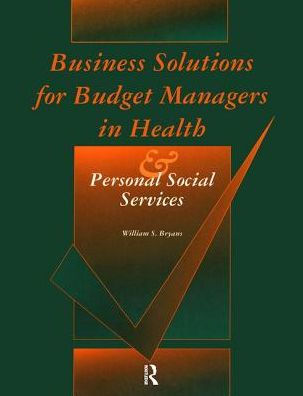 Business Solutions for Budget Managers Health and Personal Social Services