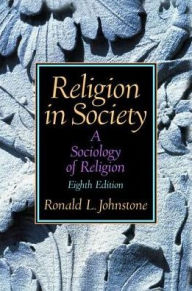 Title: Religion in Society: A Sociology of Religion, Author: Ronald Johnstone