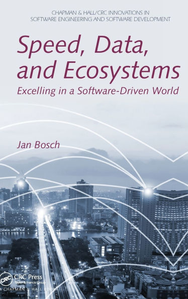 Speed, Data, and Ecosystems: Excelling in a Software-Driven World