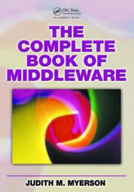 Title: The Complete Book of Middleware, Author: Judith M. Myerson