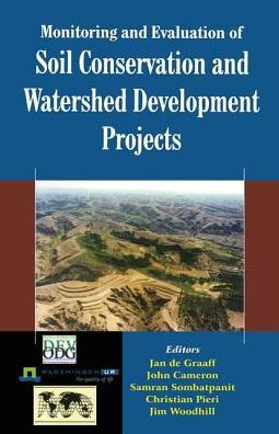 Monitoring and Evaluation of Soil Conservation and Watershed Development Projects