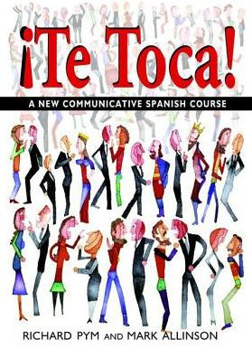 !Te Toca!: A New Communicative Spanish Course